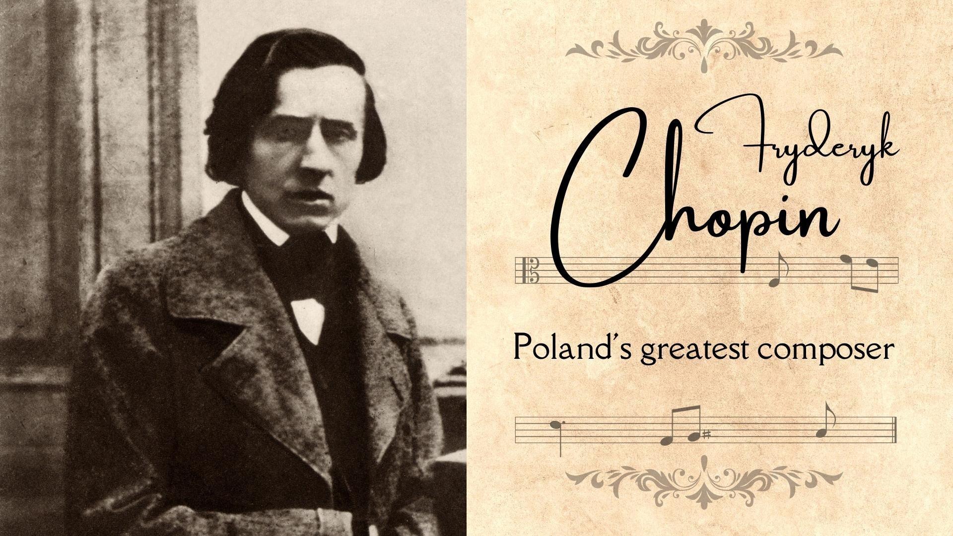 Fryderyk Chopin | Poland's Greatest Composer