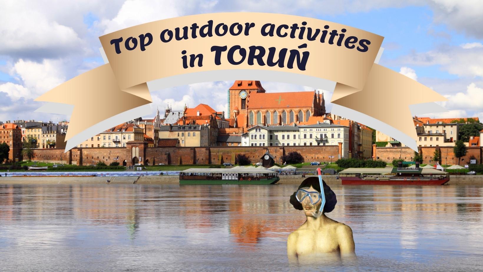 Top Outdoor Activities in Toruń, Poland